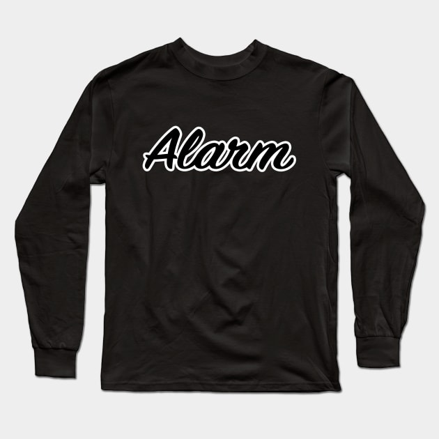 Alarm Long Sleeve T-Shirt by lenn